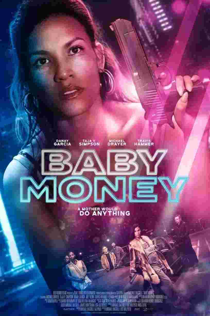 Baby Money (2021) Danay Garcia